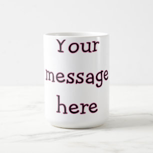 Mug Votre message ici ajoutez le nom du texte image ci