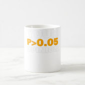 Mug Votre opinion est statistiquement insignifiante (Centre)