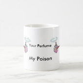 Mug Votre parfum, mon poison (Centre)