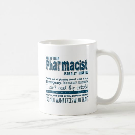 Mug votre pharmacien pense vraiment (Droite)