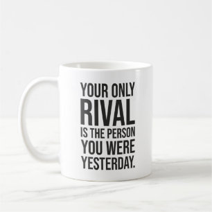 Mug Votre Seul Rival Est Vous - La Motivation Du Succè