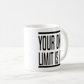 Mug Votre seulement limite est vous des citations de (Devant droit)