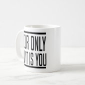 Mug Votre seulement limite est vous des citations de (Devant gauche)