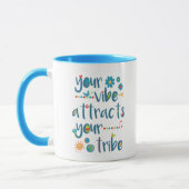 Mug Votre Vibe attire votre tribu (Gauche)
