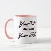 Mug Votre Vibe Attire Votre Tribu (Gauche)