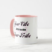 Mug Votre Vibe Attire Votre Tribu (Devant gauche)