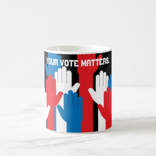 Mug Votre vote compte les mains patriotiques (Centre)