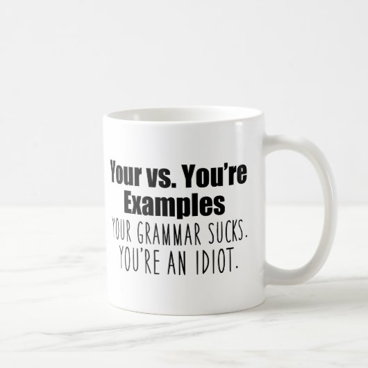 Mug Votre vs. Vous êtes l'Humour de la grammaire (Droite)