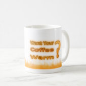 Mug Voulez votre café chaud ? (Devant droit)