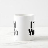Mug Vous a dits ainsi (Centre)