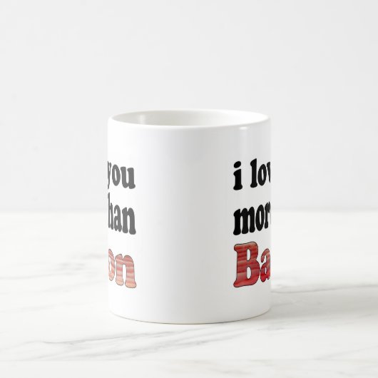 Mug Vous aimez plus que Bacon (Centre)