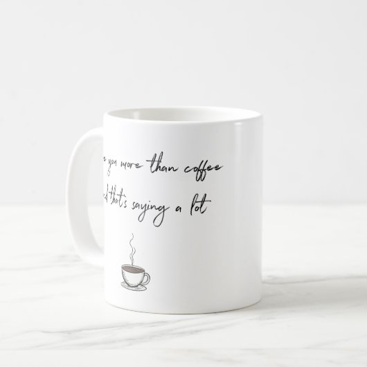 Mug Vous Aimez Plus Que Du Café (Devant gauche)