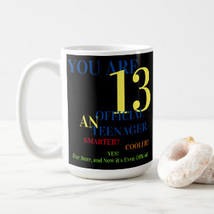 Mug Vous Avez 13 Adolescent Officiel Pour Enfant Anniv