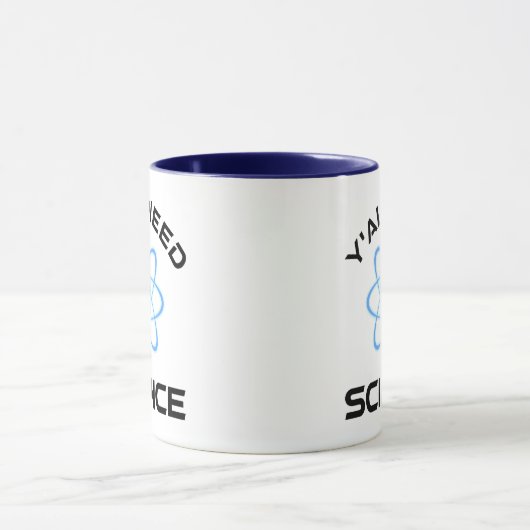Mug Vous avez besoin de science (Centre)
