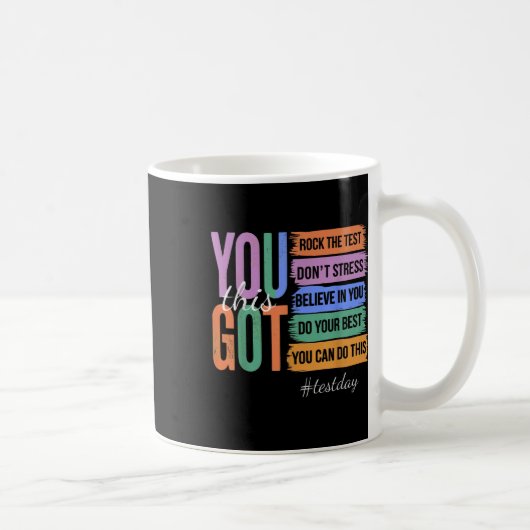 Mug Vous Avez Ce Dont Stress Rock Le Jour De Test (Droite)