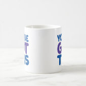 Mug Vous avez ceci. (Centre)