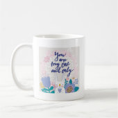 Mug Vous avez des mes ans et seulement (Gauche)