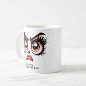 Mug Vous avez fait quoi ? Des yeux fabuleux et un visa (Devant gauche)