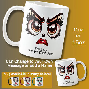 Mug Vous avez fait quoi ? Des yeux fabuleux et un visa