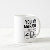 Mug Vous Avez Fait Un Marathon (Devant droit)
