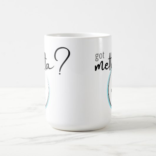 Mug Vous avez Metta ? (Centre)