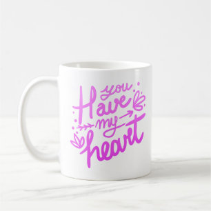 Mug vous avez mon coeur