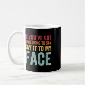 Mug Vous avez quelque chose à dire à mon visage Kamala (Gauche)