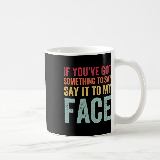 Mug Vous avez quelque chose à dire à mon visage Kamala (Droite)