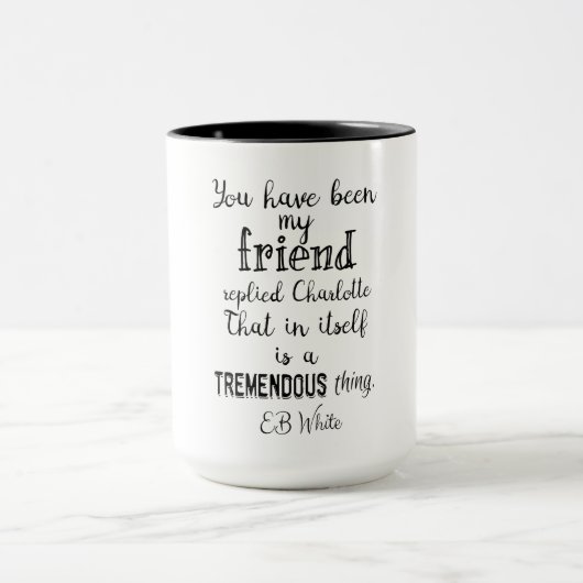 Mug Vous avez répondu à mon ami Charlotte EB White (Centre)
