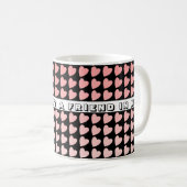 Mug Vous avez un ami Motif de coeur rose Valentine (Devant droit)