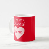 Mug Vous avez un ami Red Pink Heart Friend (Devant gauche)