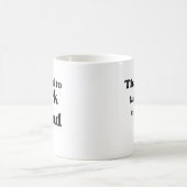 Mug Vous Aviez Travaillé Avec Une Légende Drôle Retrai (Centre)