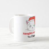 Mug Vous choisissez Kitty Cat Naughty ou Nice (Devant gauche)