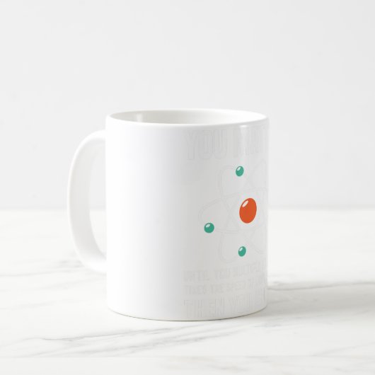 Mug Vous Comptez Vous Énergie Drôle Physique Physique (Devant gauche)