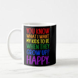 Mug Vous Connaissez Rainbow LGBT Ce Que Je Veux Pour M