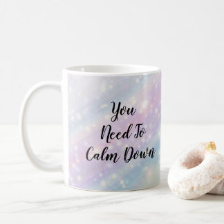 Mug Vous devez calmer vers le bas l'étincelle en