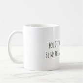 Mug Vous devriez être mon ami loutre (Gauche)