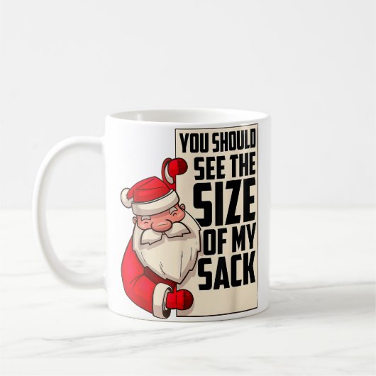 Mug Vous Devriez Voir La Taille De Mon Sack Drôle Père (Gauche)
