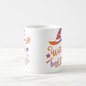 Mug Vous dites sorcière comme si c'était une mauvaise (Centre)