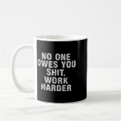 Mug Vous doit travailler plus dur Motivation Drôle (Gauche)