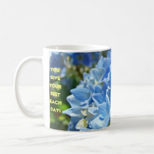 Mug Vous donnez le meilleur de vous chaque jour ! Tass