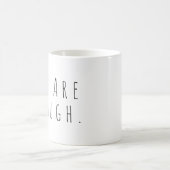 Mug VOUS EN ÊTES ASSEZ | Graphique d'art Word inspirat (Centre)