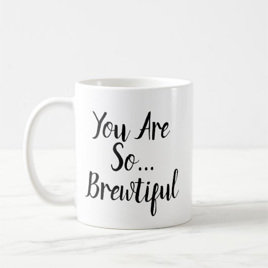 Mug Vous êtes ainsi Brewtiful (Gauche)