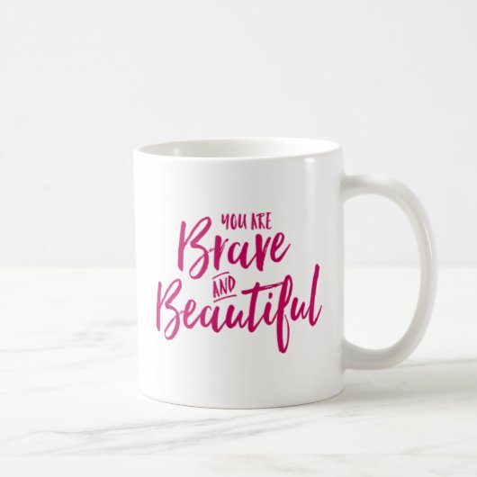 Mug Vous êtes braves et beaux. (Droite)