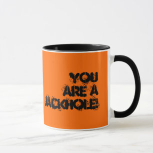 Mug Vous êtes des JACKHOLE ! , Ouais