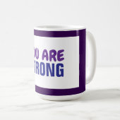 Mug Vous êtes Forte Violet Bleu Persist Encourageur (Devant droit)