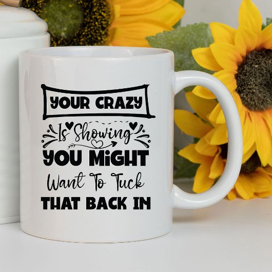 Mug Vous êtes fou, c'est drôle | Sarcasique