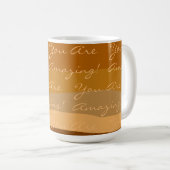 Mug Vous êtes Incroyable Couleur Positive (Devant droit)