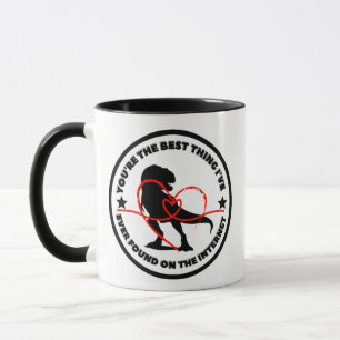 Mug Vous êtes la meilleure chose que j'ai jamais trouv