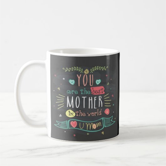Mug Vous Êtes La Meilleure Mère Du Monde Entier (Gauche)